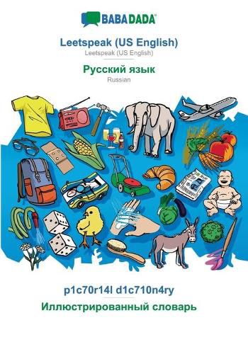Cover image for BABADADA, Leetspeak (US English) - Russian (in cyrillic script), p1c70r14l d1c710n4ry - visual dictionary (in cyrillic script): Leetspeak (US English) - Russian (in cyrillic script), visual dictionary