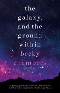 Cover image for The Galaxy, and the Ground Within: Wayfarers 4