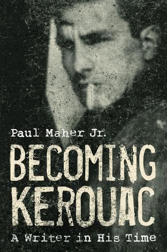 Cover image for Becoming Kerouac