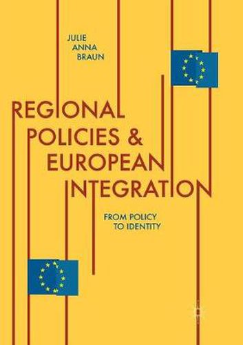 Cover image for Regional Policies and European Integration: From Policy to Identity