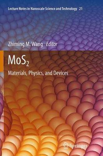 MoS2: Materials, Physics, and Devices