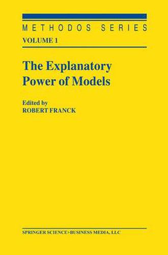 Cover image for The Explanatory Power of Models: Bridging the Gap between Empirical and Theoretical Research in the Social Sciences