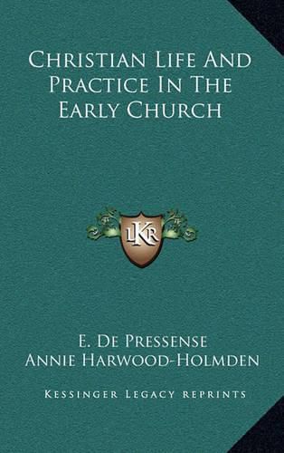 Christian Life and Practice in the Early Church