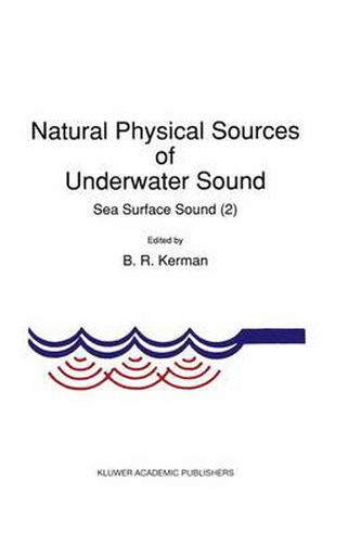 Natural Physical Sources of Underwater Sound: Sea Surface Sound (2)