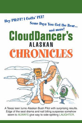 CloudDancer's Alaskan Chronicles