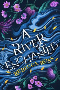 Cover image for A River Enchanted