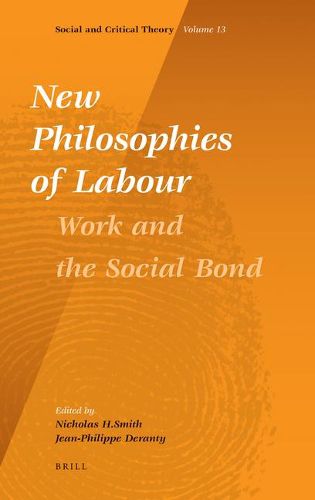 New Philosophies of Labour: Work and the Social Bond