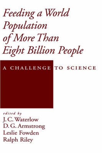 Cover image for Feeding a World Population of More Than Eight Billion People: A Challenge to Science