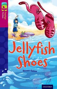 Cover image for Oxford Reading Tree TreeTops Fiction: Level 10 More Pack A: Jellyfish Shoes