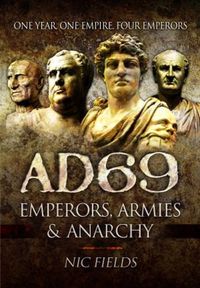 Cover image for AD69: Emperors, Armies and Anarchy