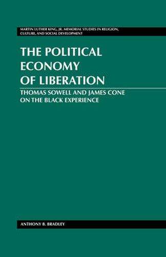 The Political Economy of Liberation: Thomas Sowell and James Cone on the Black Experience