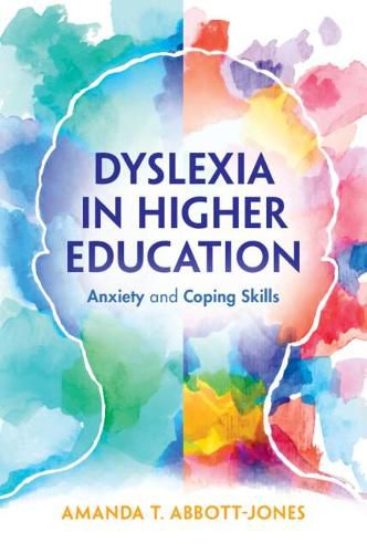 Cover image for Dyslexia in Higher Education: Anxiety and Coping Skills