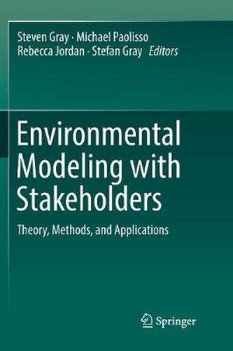 Environmental Modeling with Stakeholders: Theory, Methods, and Applications