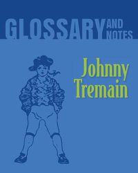 Cover image for Glossary and Notes: Johnny Tremain