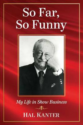 Cover image for So Far, So Funny: My Life in Show Business
