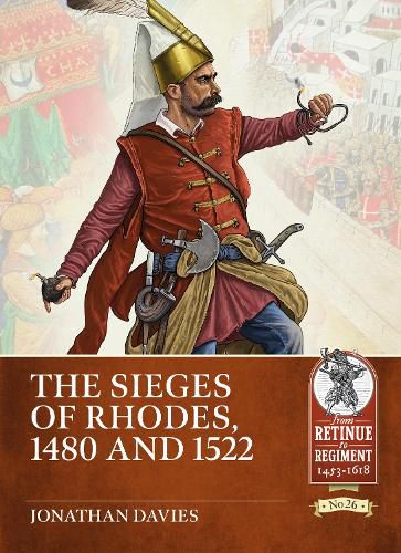 Cover image for The Sieges of Rhodes, 1480 and 1522