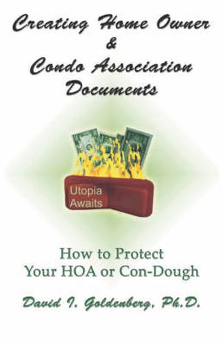 Cover image for Creating Home Owner & Condo Association Documents: How to Protect Your Con-Dough