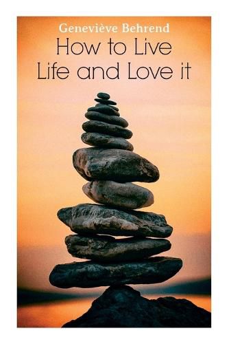 Cover image for How to Live Life and Love it