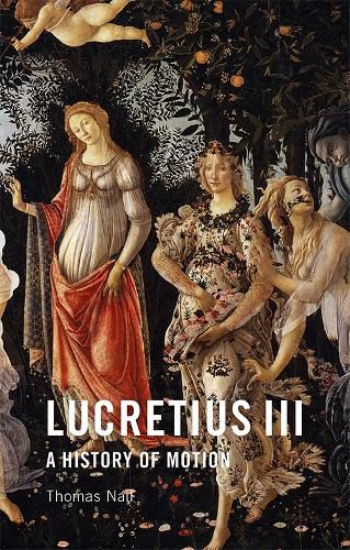 Lucretius III: A History of Motion