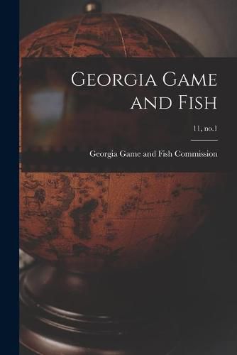 Cover image for Georgia Game and Fish; 11, no.1