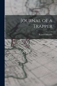 Cover image for Journal of a Trapper