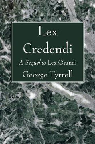 Lex Credendi: A Sequel to Lex Orandi