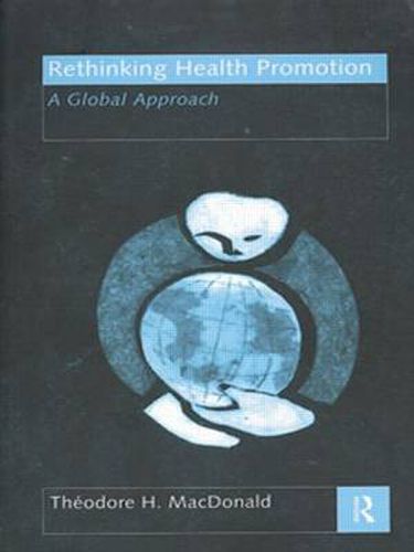 Cover image for Rethinking Health Promotion: A global approach