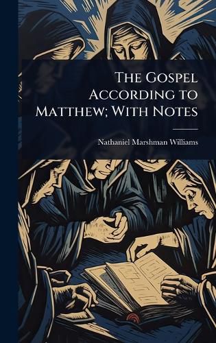 Cover image for The Gospel According to Matthew; With Notes