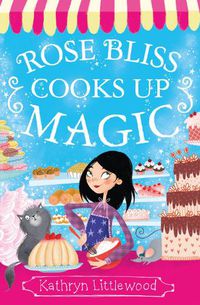 Cover image for Rose Bliss Cooks up Magic