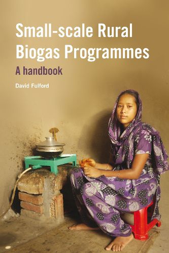 Cover image for Small-scale Rural Biogas Programmes: A handbook