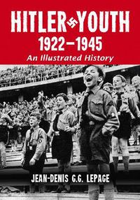 Cover image for Hitler Youth, 1922-1945: An Illustrated History