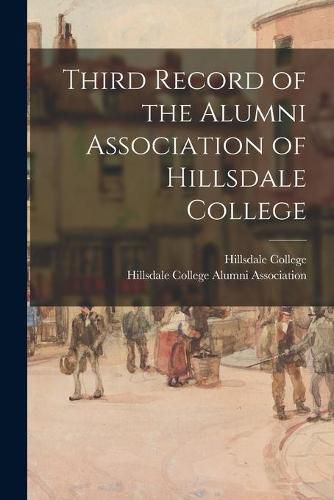 Cover image for Third Record of the Alumni Association of Hillsdale College