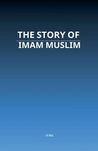 Cover image for The Story of Imam Muslim