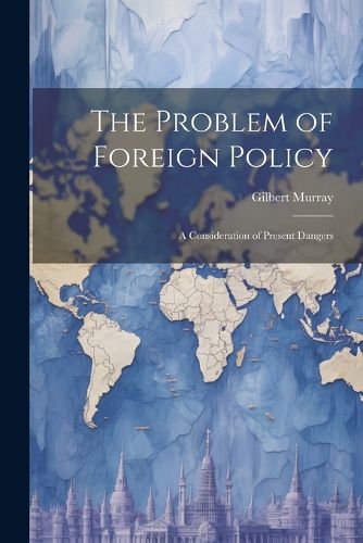 The Problem of Foreign Policy