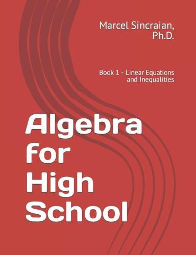 Cover image for Algebra for High School: Book 1 - Linear Equations and Inequalities