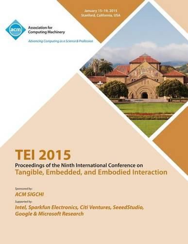 Cover image for TEI 2015 9th International Conference on Tangible, Embedded and Embodied Interaction