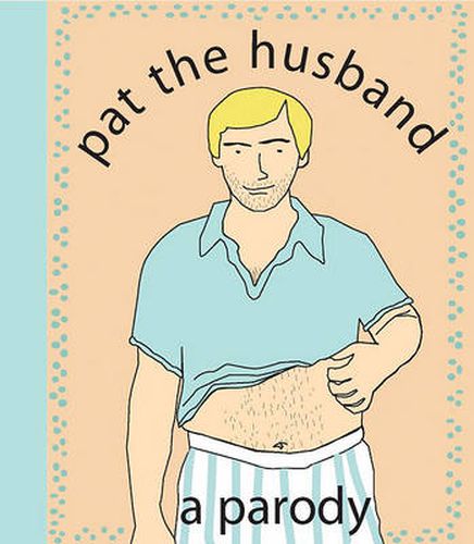 Cover image for Pat the Husband: A Parody