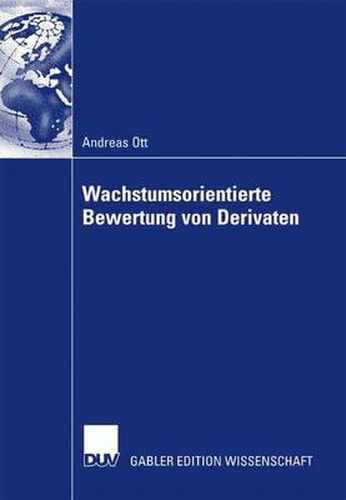 Cover image for Wachstumsorientierte Bewertung Von Derivaten