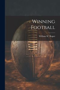 Cover image for Winning Football