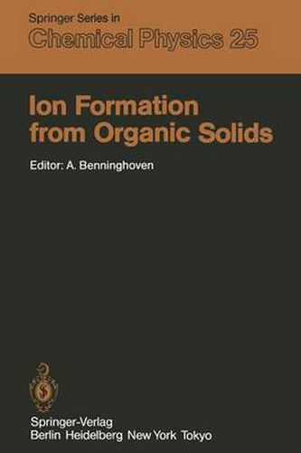 Cover image for Ion Formation from Organic Solids: Proceedings of the Second International Conference Munster, Fed. Rep. of Germany September 7-9, 1982
