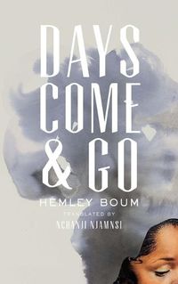 Cover image for Days Come and Go