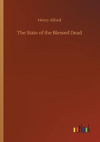 Cover image for The State of the Blessed Dead