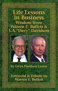 Cover image for Life Lessons in Business: Wisdom from Warren E. Buffett & L.A.  Davy  Davidson