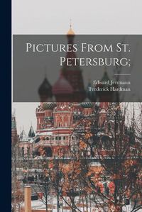 Cover image for Pictures From St. Petersburg;