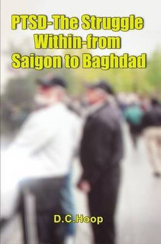 Cover image for PTSD-The Struggle Within-from Saigon to Baghdad