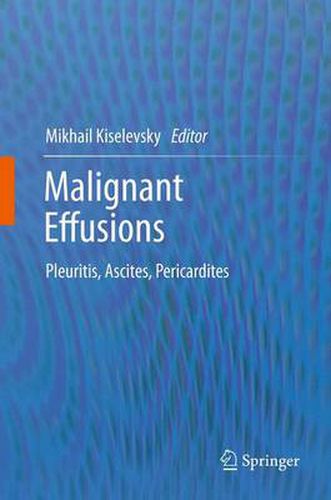 Cover image for Malignant Effusions: Pleuritis, Ascites, Pericardites