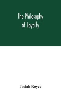 Cover image for The philosophy of loyalty