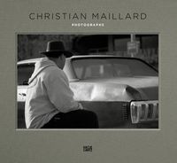 Cover image for Christian Maillard: Photographs