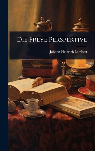 Cover image for Die Freye Perspektive