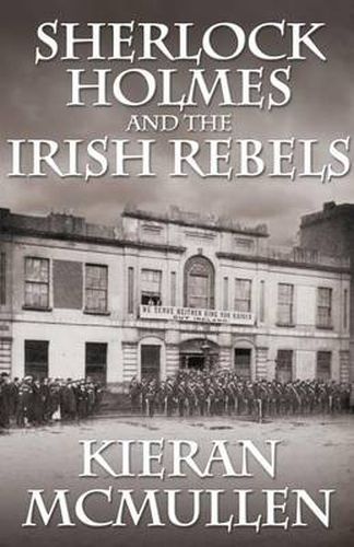Cover image for Sherlock Holmes and the Irish Rebels